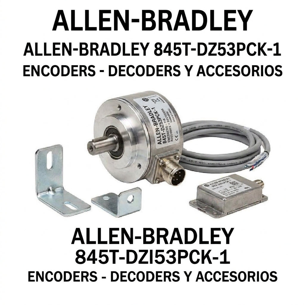 ALLEN-BRADLEY 845T-DZ53PCK-1 ENCODERS - DECODERS Y ACCESORIOS