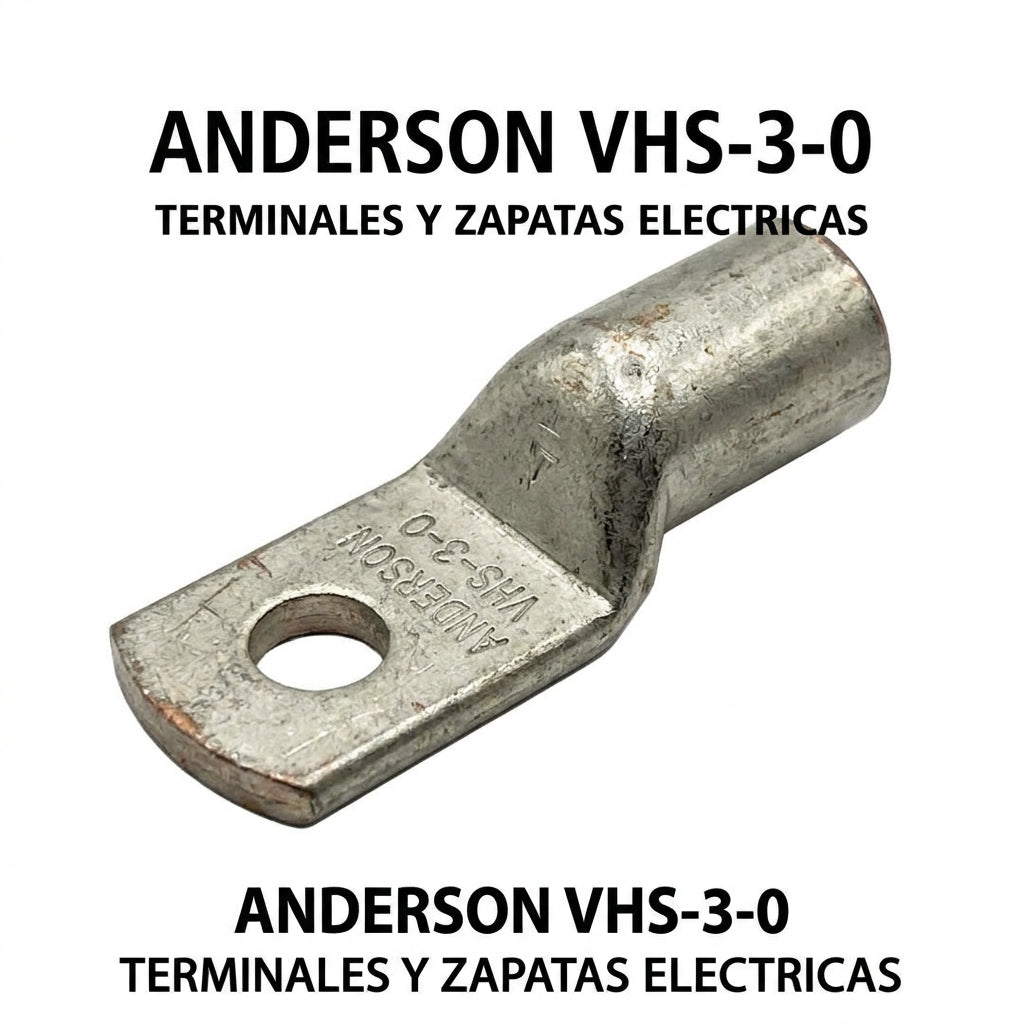 ANDERSON VHS-3-0 TERMINALES Y ZAPATAS ELECTRICAS