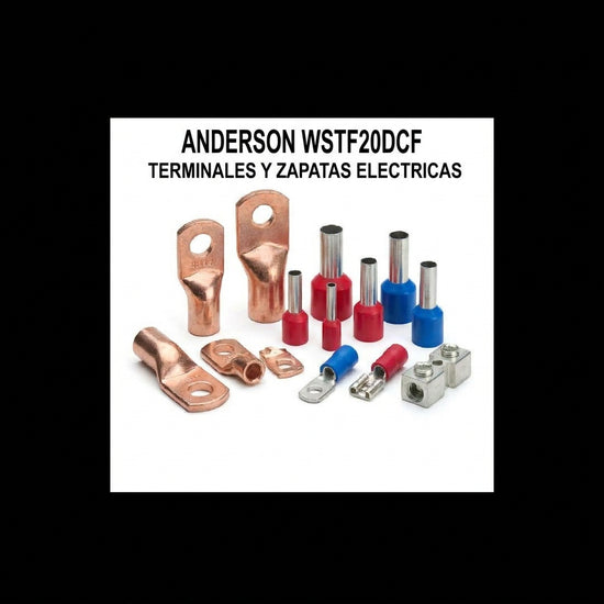 ANDERSON WSTF20DCF TERMINALES Y ZAPATAS ELECTRICAS
